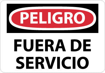 NMC SPD365PB-PELIGRO, FUERA DE SERVICIO, 10X14, PS VINYL (1 EACH)