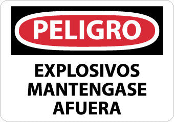 NMC SPD436PB-PELIGRO, EXPLOSIVOS MANTENGASE AFUERA, 10X14, PS VINYL (1 EACH)