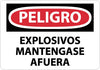 NMC SPD436RB-PELIGRO, EXPLOSIVOS MANTENGASE AFUERA, 10X14, RIGID PLASTIC (1 EACH)