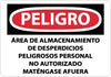 NMC SPD442PB-PELIGRO, AREA DE ALMACENAMIENTO DE DESPEDICIOS PELIGROSOS PERSONAL NO AUTORIZADO MANTENGASE AFUERA, 10X14, PS VINYL (1 EACH)