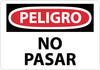 NMC SPD81PB-PELIGRO, PROHIBIDO EL PASO, 10X14, PS VINYL (1 EACH)