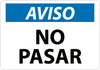 NMC SPN218PB-AVISO, NO PASAR, 10X14, PS VINYL (1 EACH)