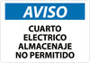NMC SPN368RB-AVISO, CUARTO ELECTRICO ALMACENAJE NO PERMITIDO, 10X14, RIGID PLASTIC (1 EACH)
