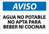 NMC SPN50RB-AVISO, AGUA NO POTABLE NO APTA PARA BEBER NI COCINAR, 10X14, RIGID PLASTIC (1 EACH)