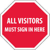 NMC SS2R-ALL VISITORS MUST SIGN IN HERE, OCTAGON, 12X12, RIGID PLASTIC (1 EACH)