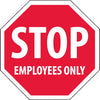 NMC SS5R-STOP EMPLOYEES ONLY, OCTAGON, 12X12, RIGID PLASTIC (1 EACH)