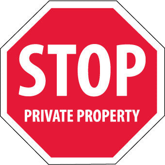 NMC SS7R-STOP PRIVATE PROPERTY, OCTAGON, 12X12, RIGID PLASTIC (1 EACH)