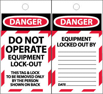 NMC ST604250-TAGS, DANGER, DO NOT OPERATE EQUIPMENT LOCK OUT, 6X3, SYNTHETIC PAPER, 250/BOX (BOX OF 250)