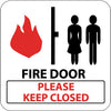NMC SV139-FIRE DOOR PLEASE KEEP CLOSED, 7X7, .125 ACRYLIC (1 EACH)