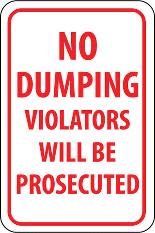 NMC TM140J-NO DUMPING VIOLATORS WILL BE PROSECUTED, 18X12, .080 EGP REF ALUM (1 EACH)