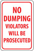 NMC TM140J-NO DUMPING VIOLATORS WILL BE PROSECUTED, 18X12, .080 EGP REF ALUM (1 EACH)