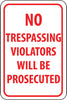 NMC TM142H-NO TRESPASSING VIOLATORS WILL BE PROSECUTED, 18X12, .063 ALUM (1 EACH)