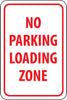 NMC TM14J-NO PARKING LOADING ZONE, 18X12, .080 EGP REF ALUM (1 EACH)