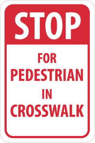 NMC TM168K-STOP FOR PEDESTRIAN IN CROSSWALK, 24X18, .080 HIP REF ALUM (1 EACH)