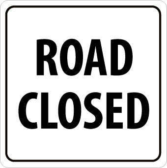 NMC TM206K-ROAD CLOSED, 24X24, .080 HIP REF ALUM (1 EACH)