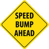 NMC TM214K-SPEED BUMP AHEAD, 24X24, .080 HIP REF ALUM (1 EACH)