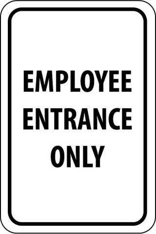 NMC TM219J-EMPLOYEE ENTRANCE ONLY, 18X12, .080 EGP REF ALUM (1 EACH)