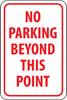 NMC TM26G-NO PARKING BEYOND THIS POINT, 18X12, .040 ALUM (1 EACH)