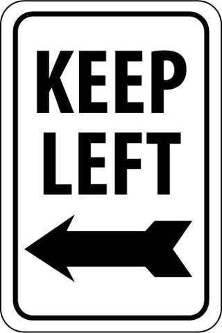 NMC TM28K-KEEP LEFT (LEFT ARROW), 18X12, .080 HIP REF ALUM (1 EACH)
