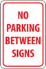 NMC TM29G-NO PARKING BETWEEN SIGNS, 18X12, .040 ALUM (1 EACH)