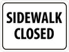 NMC TM302K-SIDEWALK CLOSED, 18X24, .080 HIP REF ALUM (1 EACH)