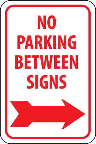 NMC TM30H-NO PARKING BETWEEN SIGNS (W/ RIGHT ARROW), 18X12, .063 ALUM (1 EACH)