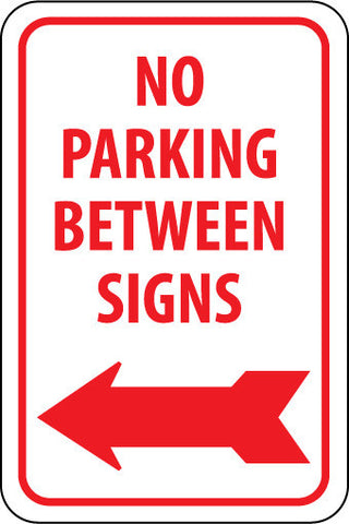 NMC TM31H-NO PARKING BETWEEN SIGNS (W/ LEFT ARROW), 18X12, .063 ALUM (1 EACH)