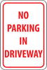 NMC TM46J-NO PARKING IN DRIVEWAY, 18X12, .080 EGP REF ALUM (1 EACH)