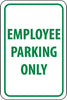 NMC TM52J-EMPLOYEE PARKING ONLY, 18X12, .080 EGP REF ALUM (1 EACH)