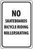 NMC TM65G-NO SKATEBOARDS BICYCLE RIDING ROLLER SKATING, 18X12, .040 ALUM (1 EACH)