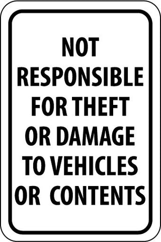 NMC TM68H-NOT RESPONSIBLE FOR THEFT OR DAMAGE TO VEHICLES OR CONTENTS, 18X12, .063 ALUM (1 EACH)