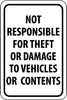NMC TM68H-NOT RESPONSIBLE FOR THEFT OR DAMAGE TO VEHICLES OR CONTENTS, 18X12, .063 ALUM (1 EACH)