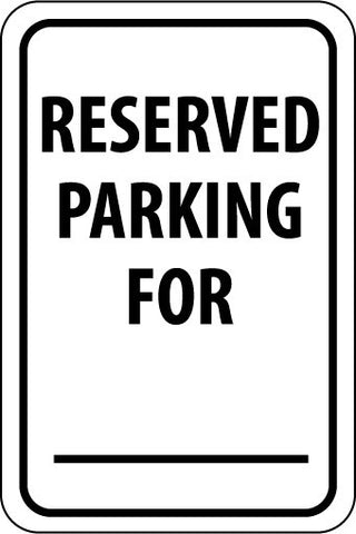 NMC TM6J-RESERVED PARKING FOR _______, 18X12, .080 EGP REF ALUM (1 EACH)