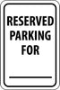 NMC TM6J-RESERVED PARKING FOR _______, 18X12, .080 EGP REF ALUM (1 EACH)