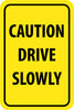 NMC TM72H-CAUTION DRIVE SLOWLY, 18X12, .063 ALUM (1 EACH)