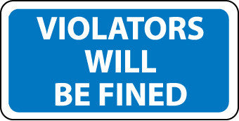 NMC TMA3H-VIOLATORS WILL BE FINED, 6X12, .063 ALUM (1 EACH)