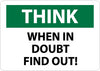 NMC TS127P-THINK, WHEN IN DOUBT FIND OUT, 7X10, PS VINYL (1 EACH)