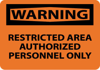 NMC W10RB-WARNING, RESTRICTED AREA AUTHORIZED PERSONNEL ONLY, 10X14, RIGID PLASTIC (1 EACH)