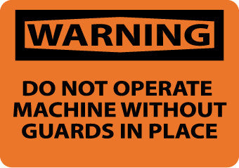 NMC W261RB-WARNING, DO NOT OPERATE MACHINE WITHOUT GUARDS IN PLACE, 10X14, RIGID PLASTIC (1 EACH)