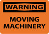NMC W400RB-WARNING, MOVING MACHINERY, 10X14, RIGID PLASTIC (1 EACH)