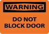 NMC W415RB-WARNING, DO NOT BLOCK DOOR, 10X14, RIGID PLASTIC (1 EACH)