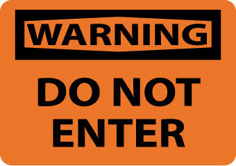 NMC W417PB-WARNING, DO NOT ENTER, 10X14, PS VINYL (1 EACH)