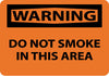 NMC W420RB-WARNING, DO NOT SMOKE IN THIS AREA, 10X14, RIGID PLASTIC (1 EACH)