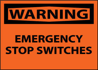 NMC W447AP-WARNING, EMERGENCY STOP SWITCHES, 3X5, PS VINYL (PAK OF 5)