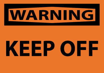 NMC W452AP-WARNING, KEEP OFF, 3X5, PS VINYL (PAK OF 5)