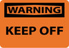NMC W452PB-WARNING, KEEP OFF, 10X14, PS VINYL (1 EACH)