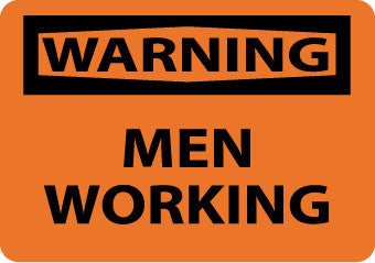 NMC W455PB-WARNING, MEN WORKING, 10X14, PS VINYL (1 EACH)