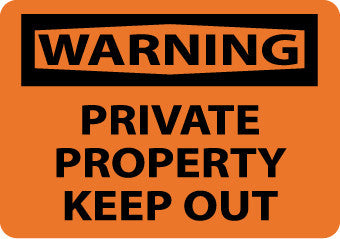 NMC W460RB-WARNING, PRIVATE PROPERTY KEEP OUT, 10X14, RIGID PLASTIC (1 EACH)
