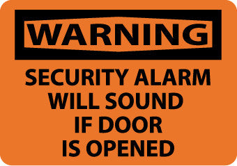 NMC W463PB-WARNING, SECURITY ALARM WILL SOUND IF DOOR IS OPENED, 10X14, PS VINYL (1 EACH)
