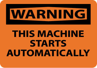 NMC W464PB-WARNING, THIS MACHINE STARTS AUTOMATICALLY, 10X14, PS VINYL (1 EACH)
